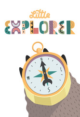 Illustration with inscription Little Explorer and hand with compass on a white background. Vector illustration in a Scandinavian style.