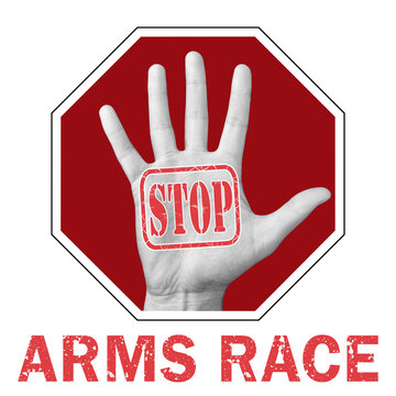 Stop Arms Race Conceptual Illustration. Open Hand With The Text Stop Arms Race.