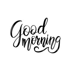 Good Morning lettering quote. Hand drawn text phrase for print, photo overlay, decor. Modern brush calligraphy slogan.