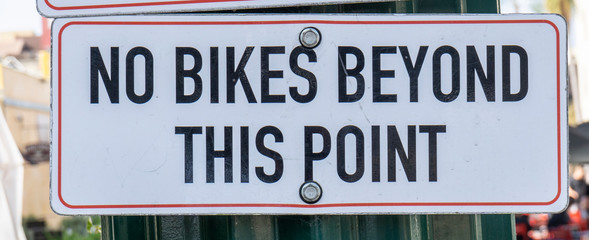 No bikes beyond this point close up