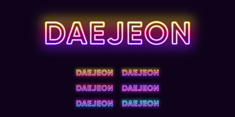 Neon Daejeon name, City in South Korea. Neon text of Daejeon city. Vector set of glowing Headlines