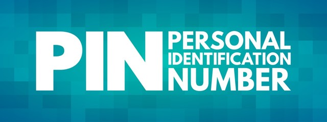 PIN - Personal Identification Number acronym, technology concept background