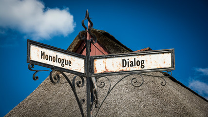 Street Sign to Dialog versus Monologue