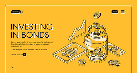 Investing in bonds isometric landing page, dollar coins fall to jar with investment documents and charts around, invest fund increase money finance business 3d vector illustration, line art web banner