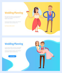 Wedding planning vector, happy man and woman, bride and bridegroom on ceremony. Cuddling people wearing dress and formal suit family happiness. Website or webpage template, landing page flat style
