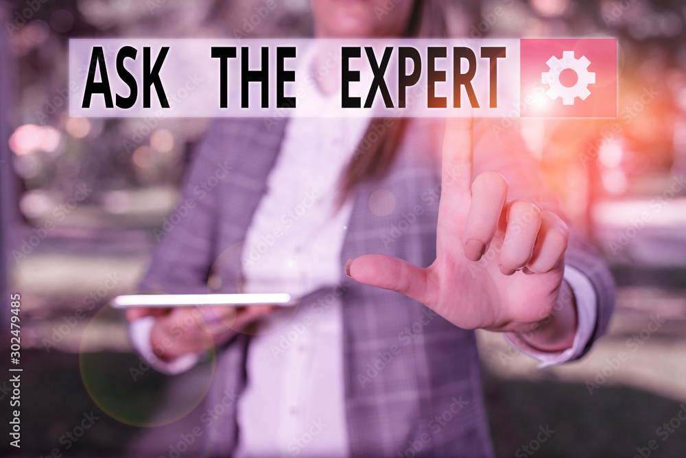 Poster writing note showing ask the expert. business concept for looking for professional advice request he