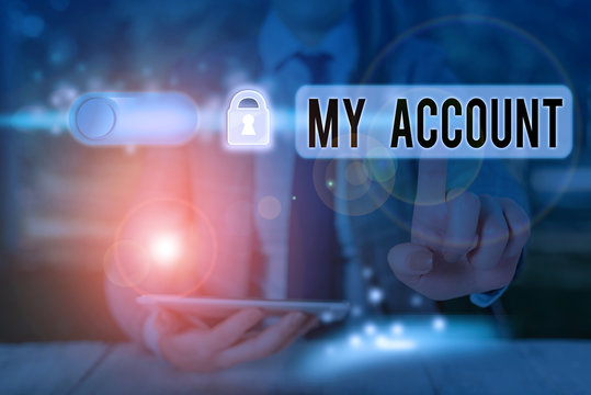Handwriting text writing My Account. Conceptual photo If something is said to be on someone s is or something s is account