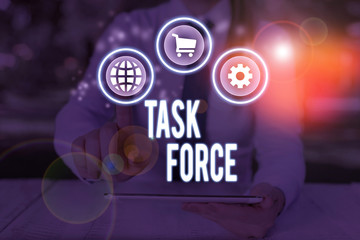 Word writing text Task Force. Business photo showcasing a group of showing who are brought together to do a particular job