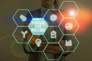 Writing note showing Passion For Success. Business concept for Enthusiasm Zeal Drive Motivation...