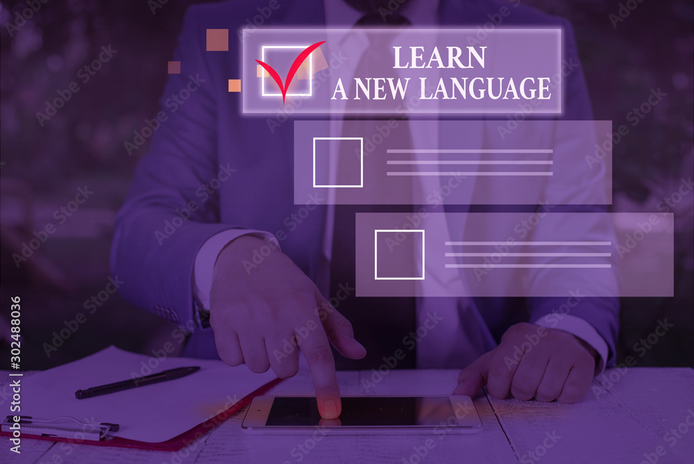 Poster conceptual hand writing showing learn a new language. concept meaning study words other than the nat