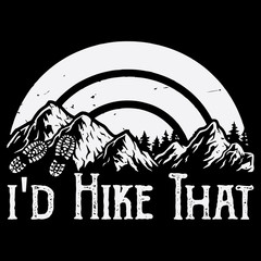 Hiking Saying & quotes:100% vector best for t shirt, pillow,mug, sticker and other Printing media.