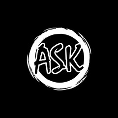 Ask sign isolated on black background