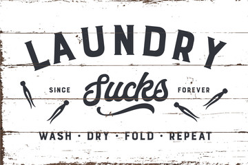 Laundry Sucks Sign with Shiplap Design - obrazy, fototapety, plakaty