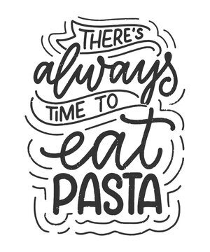 Naklejki Hand drawn ettering quote about pasta. Typographic menu design. Poster for restaurant or print template. Funny concept. Vector