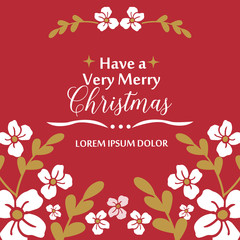 Lettering design of very merry christmas, with decoration art of white flower frame. Vector
