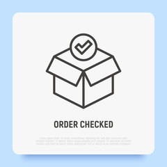 Order checked: opened package with check mark. Thin line icon. Modern vector illustration for delivery service.