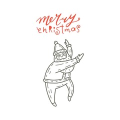 Vector illustration of dancing Santa Claus. Cute handdrawn doodle style. Christmas concept for card, banner, poster, flyer, web and any design. Lettering «Happy 2020».