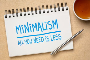 minimalism concept - all you need is less