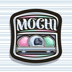 Vector logo for Japanese Mochi, dark decorative tag with illustration of 3 variety traditional ice creams on tray, original typeface for word mochi, sign board for asian patisserie, oriental cuisine.