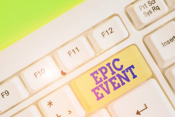 Handwriting text writing Epic Event. Conceptual photo pertaining to a long poetic composition centered upon a hero