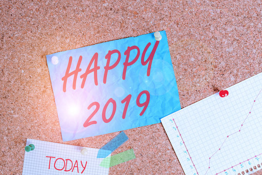 Text sign showing Happy 2019. Business photo showcasing feeling showing or causing pleasure or satisfaction for 2019 Corkboard color size paper pin thumbtack tack sheet billboard notice board