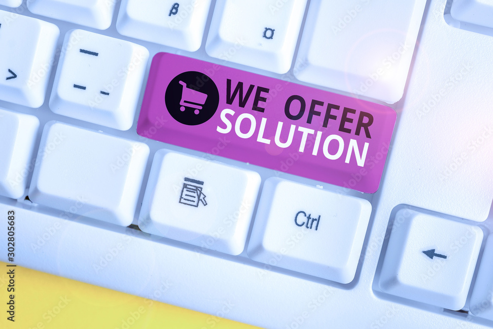 Poster writing note showing we offer solution. business concept for provide products or services aim to mee