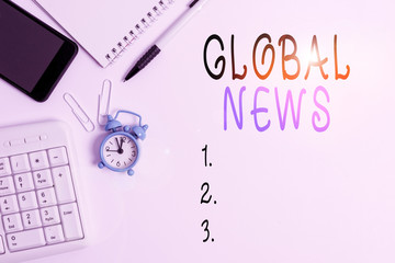 Conceptual hand writing showing Global News. Concept meaning world noteworthy information about...