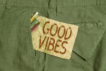 Word writing text Good Vibes. Business photo showcasing slang phrase for the positive feelings...