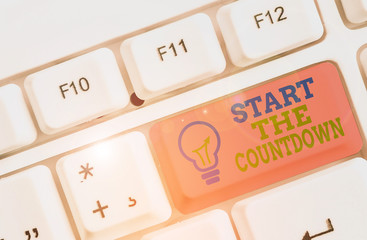 Text sign showing Start The Countdown. Business photo showcasing Sequence of Backward Counting to Set the Timer