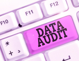 Writing note showing Data Audit. Business concept for auditing of data to assess its quality for a...