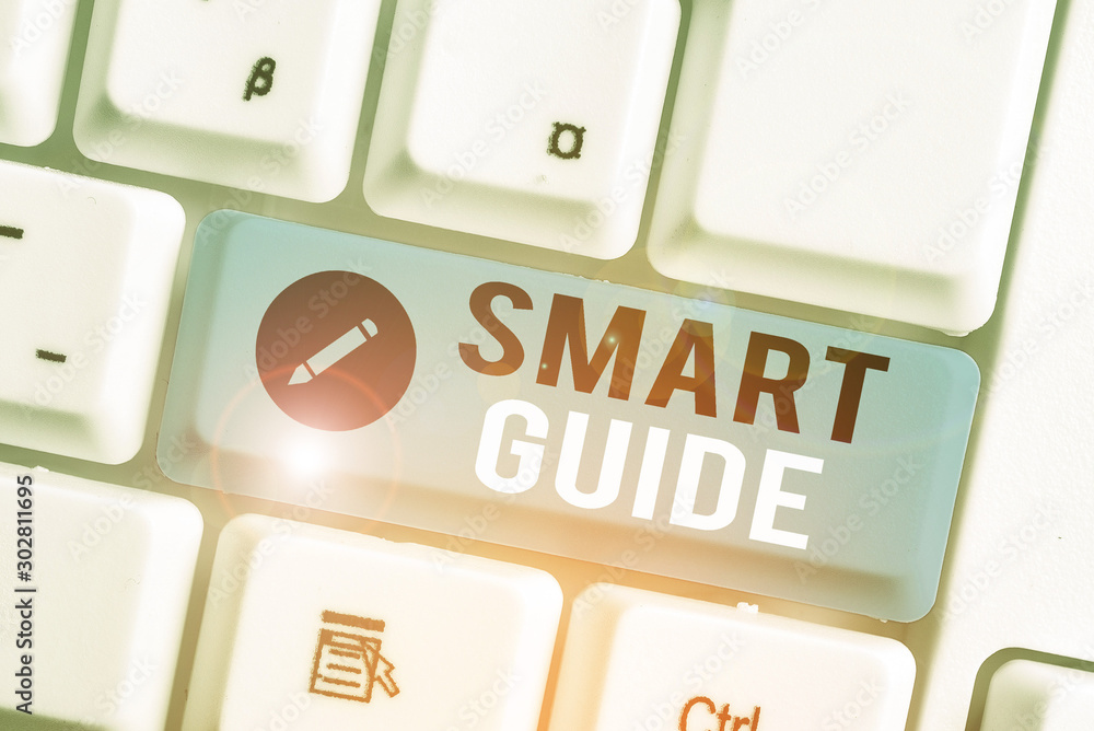 Poster handwriting text smart guide. conceptual photo used to guide the development of measurable goals to 