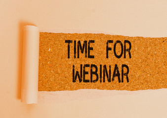 Conceptual hand writing showing Time For Webinar. Concept meaning seminar conducted over the...