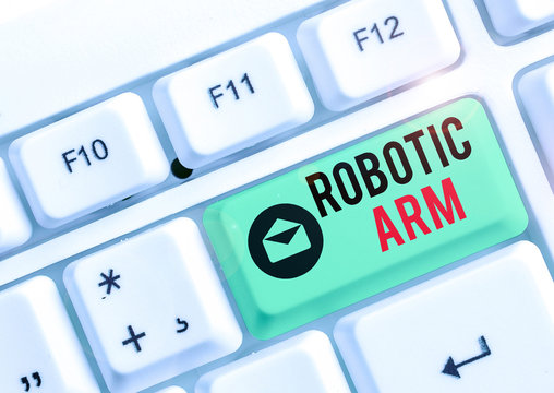 Text sign showing Robotic Arm. Business photo text programmable mechanical arm with similar function of a huanalysis arm