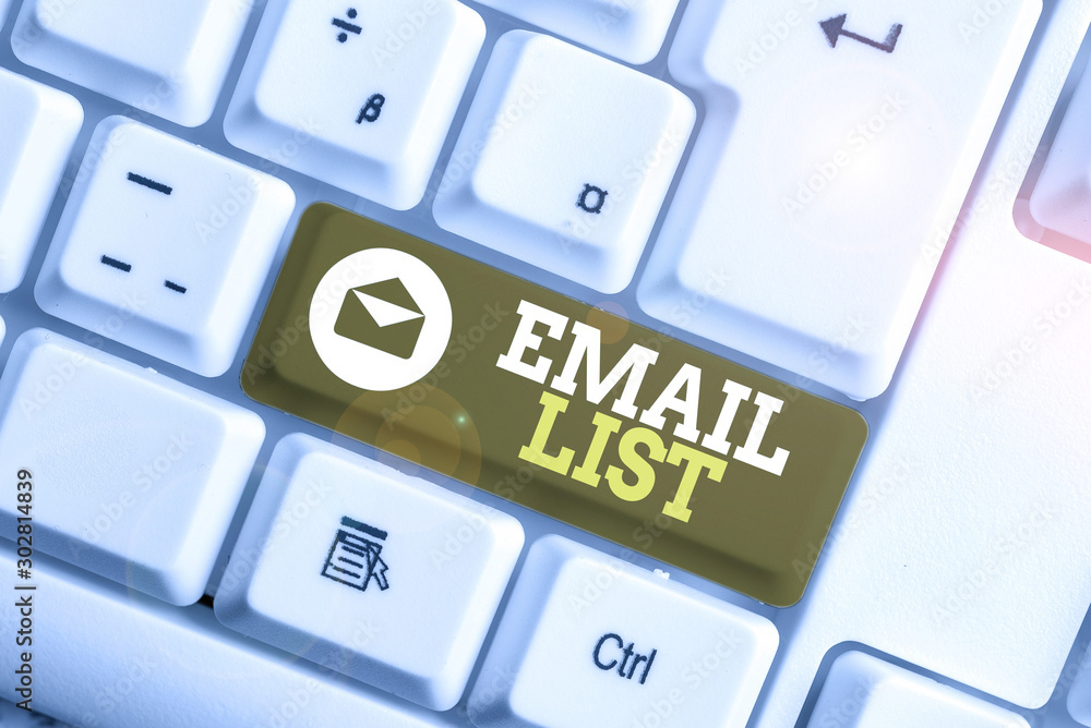 Poster conceptual hand writing showing email list. concept meaning widespread distribution of information t
