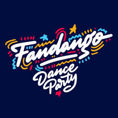 Fandango Dance Party lettering hand drawing design. May be use as a Sign, illustration, logo or poster.