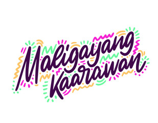 Maligayang kaarawan. Beautiful greeting card scratched calligraphy text word in Filipino - Happy Birthday. Hand drawn invitation T-shirt print design. Handwritten modern brush lettering white backgrou