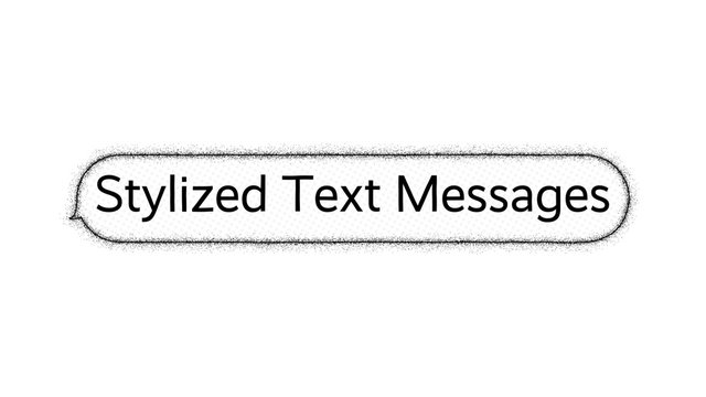Stylized Text Messages