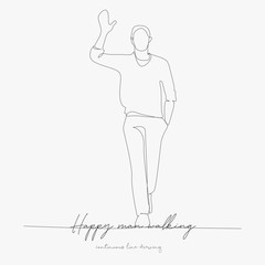 continuous line drawing. happy man walking. simple vector illustration. happy man walking concept hand drawing sketch line.