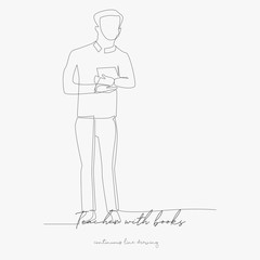 continuous line drawing. teacher with books. simple vector illustration. teacher with books concept hand drawing sketch line.