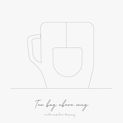 continuous line drawing. tea bag above mug. simple vector illustration. tea bag above mug concept hand drawing sketch line.