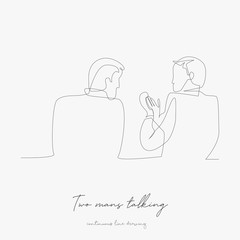 continuous line drawing. two mans talking. simple vector illustration. two mans talking concept hand drawing sketch line.