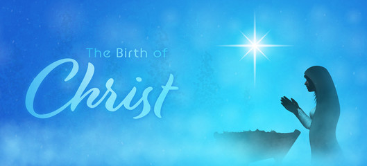 Obraz na płótnie Canvas Christmas time. Manger with baby Jesus, Mary and star of Bethlehem. Text : The Birth of Christ
