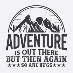 Hiking Saying & quotes:100% vector best for t shirt, pillow,mug, sticker and other Printing media.