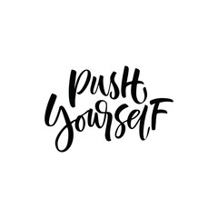 Fototapeta premium Push yourself - card or tags with lettering. Hand drawn design elements.