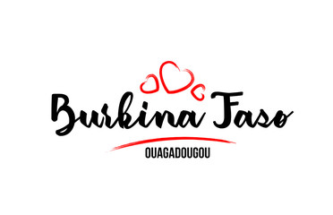 Fototapeta na wymiar Burkina Faso country with red love heart and its capital Ouagadougou creative typography logo design