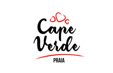 Cape Verde country with red love heart and its capital Praia creative typography logo design