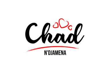 Obraz na płótnie Canvas Chad country with red love heart and its capital N'Djamena creative typography logo design