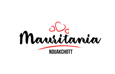 Fototapeta na wymiar Mauritania country with red love heart and its capital Nouakchott creative typography logo design