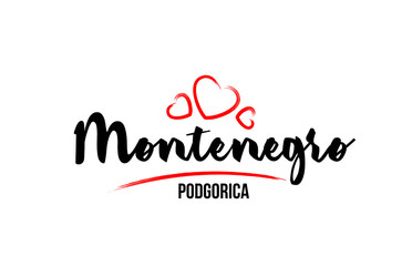 Montenegro country with red love heart and its capital Podgorica creative typography logo design