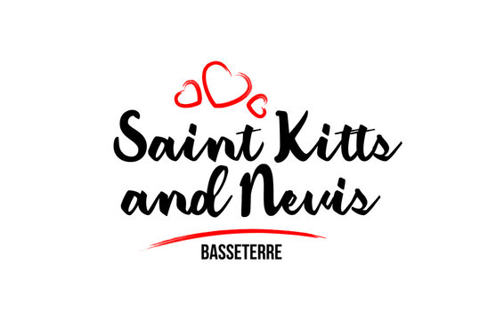 Saint Kitts and Nevis country with red love heart and its capital Basseterre creative typography logo design